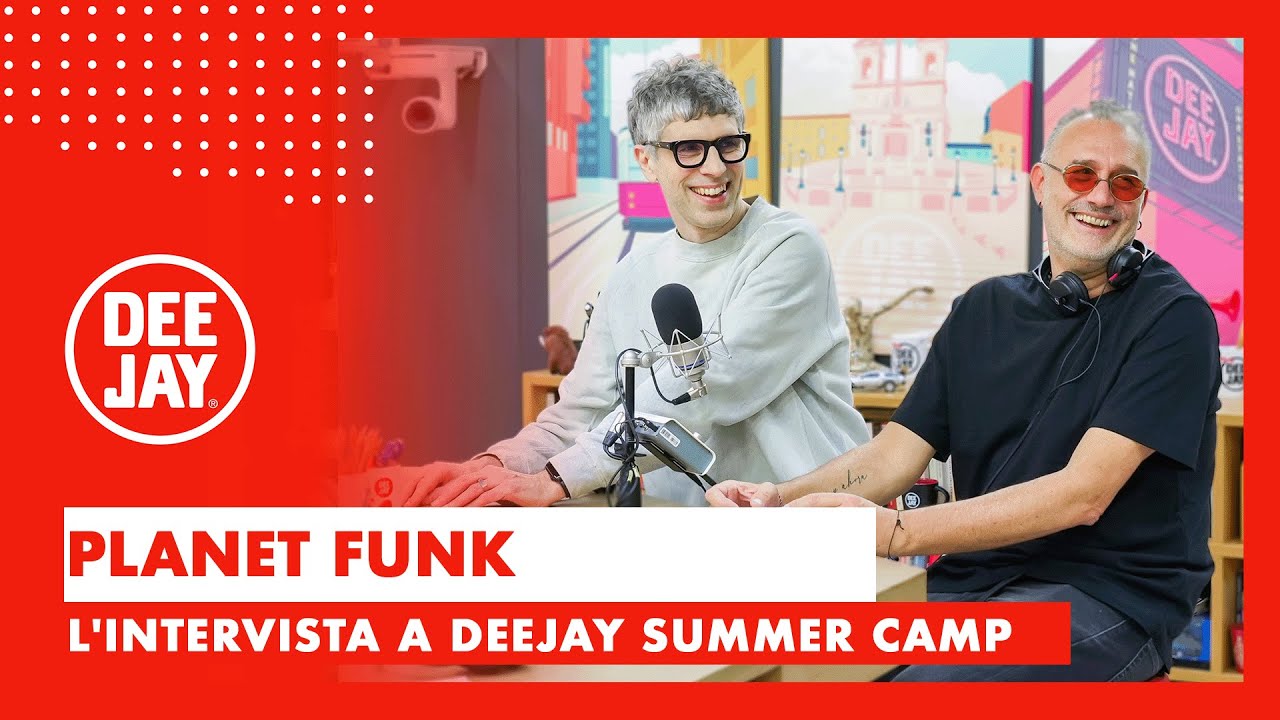 Alex Neri e Dan Black dei Planet Funk a Summer Camp: 
