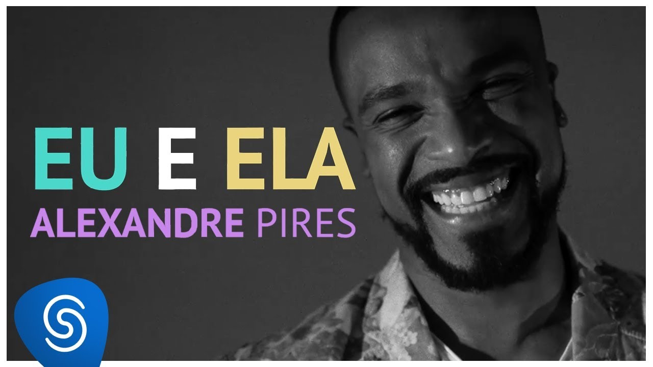 Alexandre Pires - Eu e Ela (Clipe Oficial)