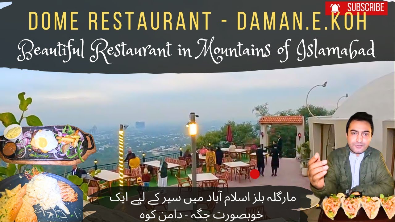 A Beautiful View Hotel in Margalla Hills Islamabad | Food Vlog | Dome Restaurant Daman e Koh