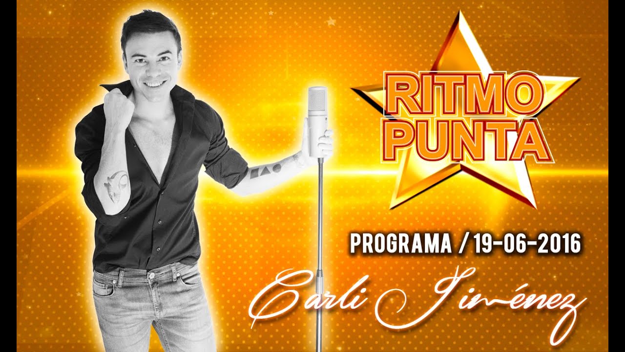 Ritmo Punta - Carli Jiménez - Emisión: 19-06-2016 (Programa Completo)