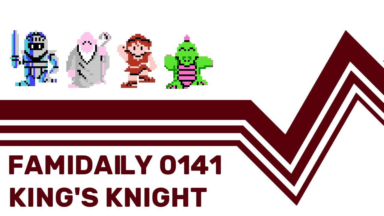 Famidaily - Episode 0141 - King's Knight (キングスナイト)