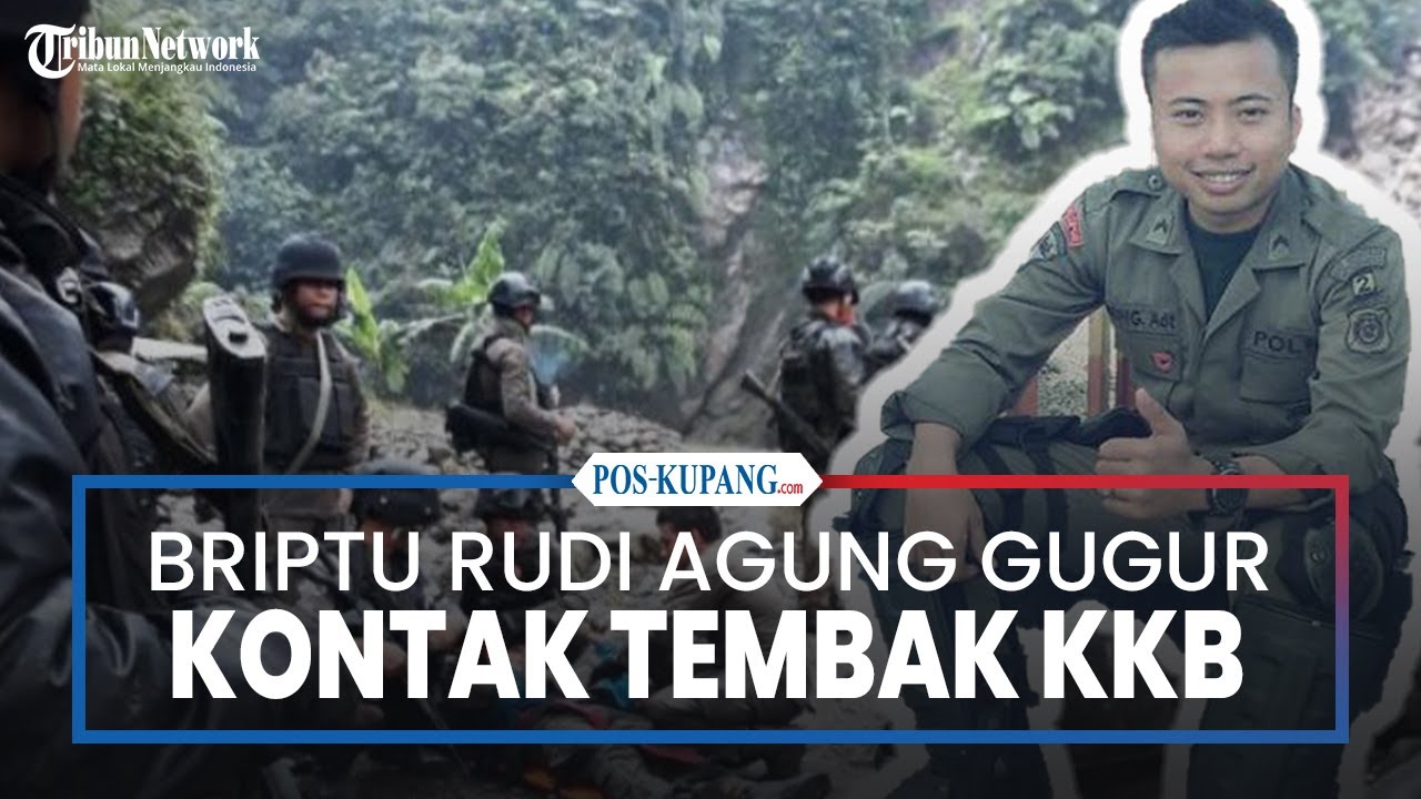 Briptu Rudi Agung Gugur Tugas di Papua, Terlibat Kontak Tembak dengan KKB