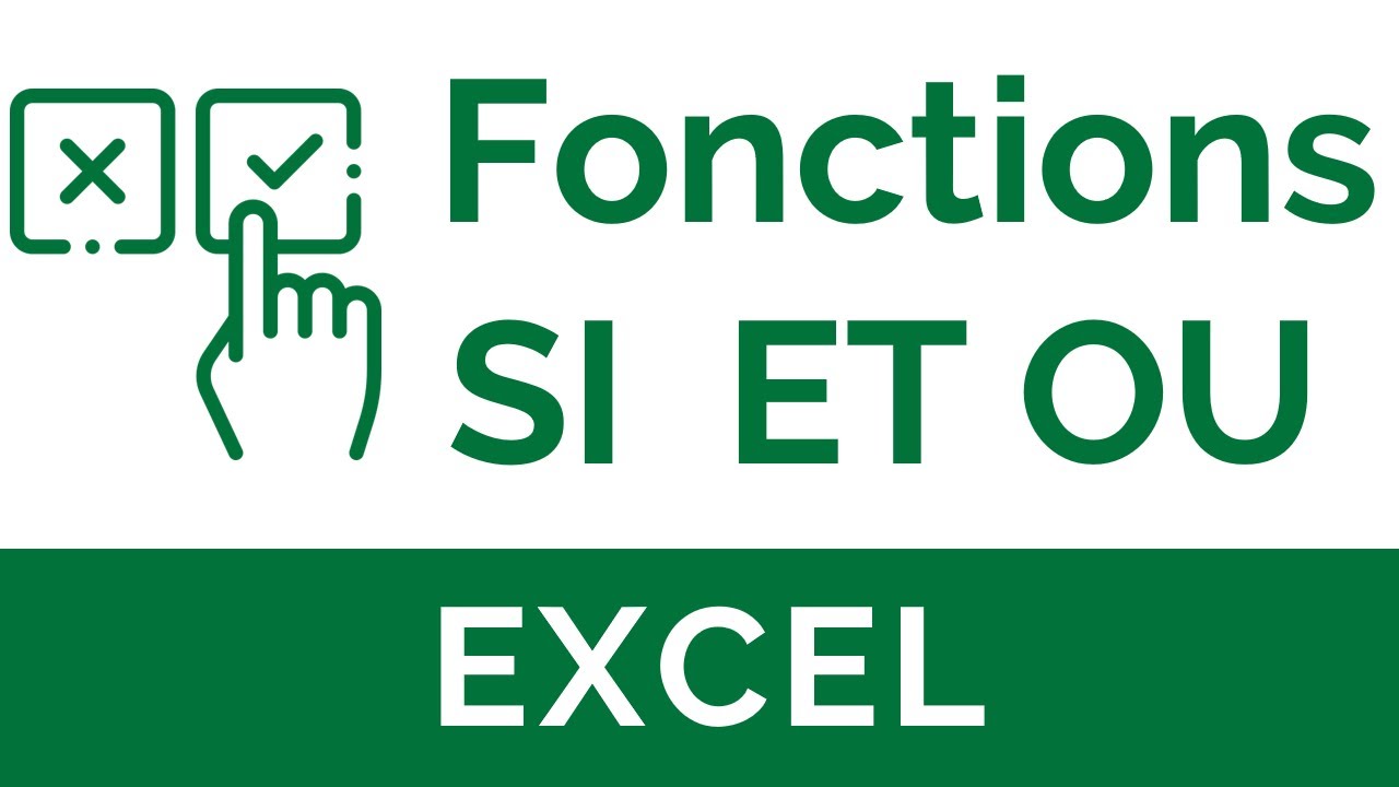 Excel #14 : Les fonctions logiques : Si, Si imbrique, fonction OU et fonction ET.