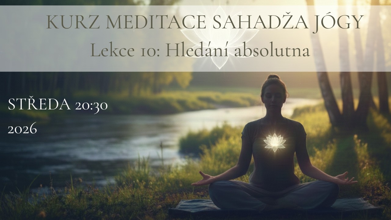 Online meditace 18. 3. 2026 v 20:30.  Hledání absolutna