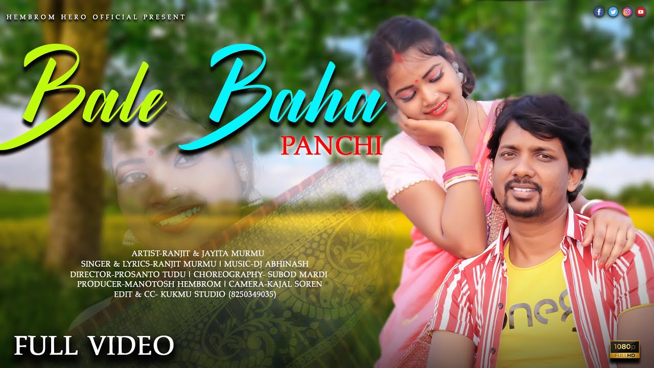 BALE BAHA PANCHI | NEW SANTALI FULL VIDEO 2022 | RANJIT MURMU & JAYITA  | SANTALI VIDEO