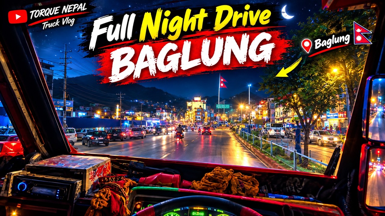 Straight Baglung whole Night Driving / Truck Vlog Nepal