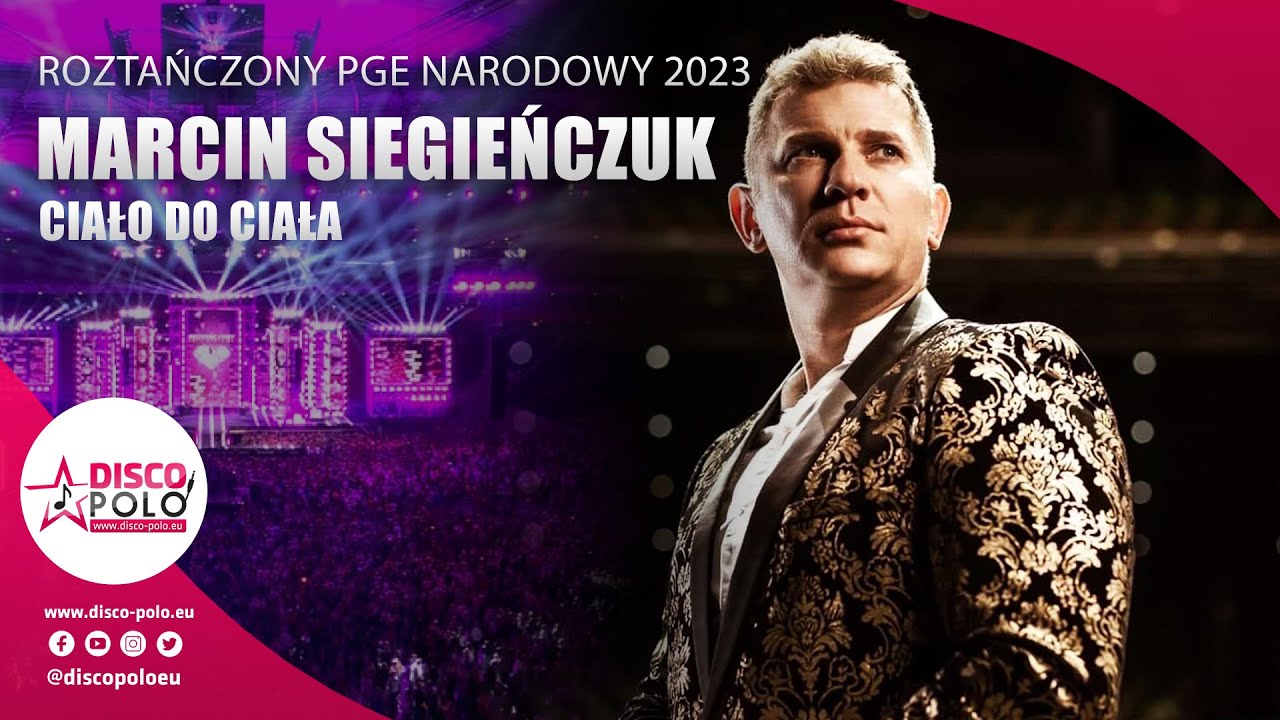 Marcin Siegieńczuk - Ciało do Ciała (Roztańczony PGE Narodowy 2023)