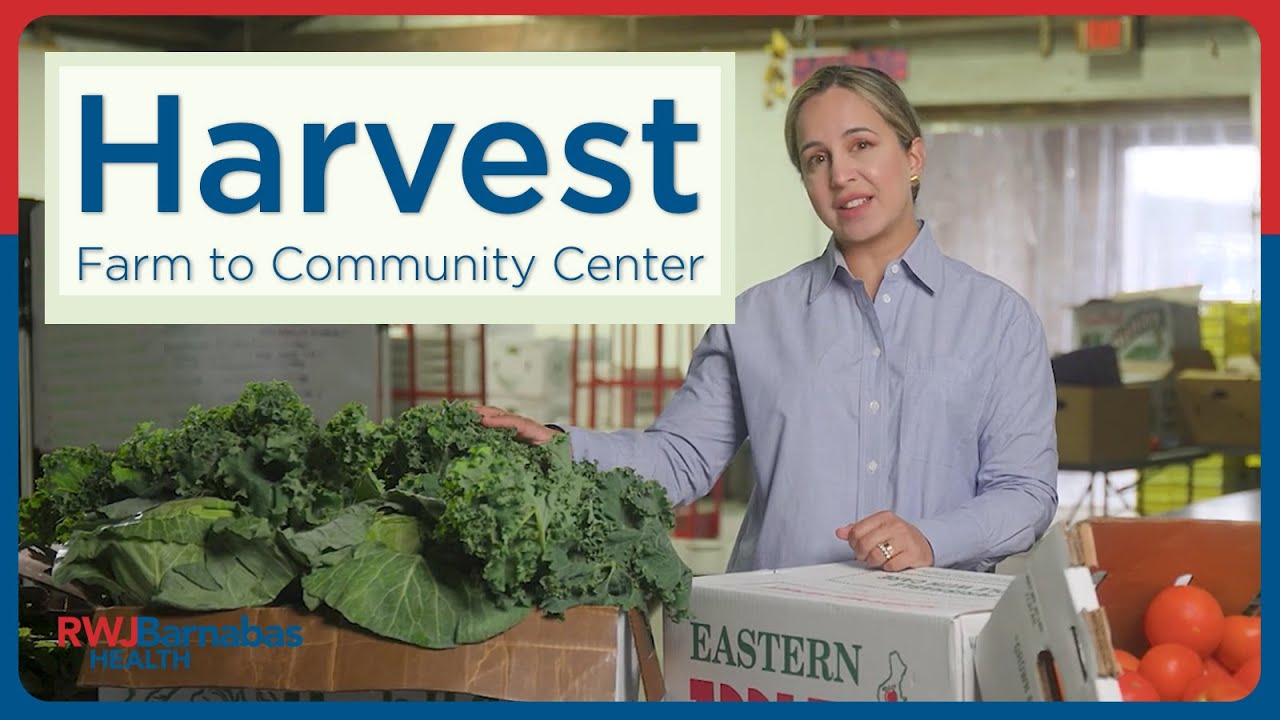 RWJBarnabas Health Announces Plans for Harvest: A Farm to Community Center in Newark