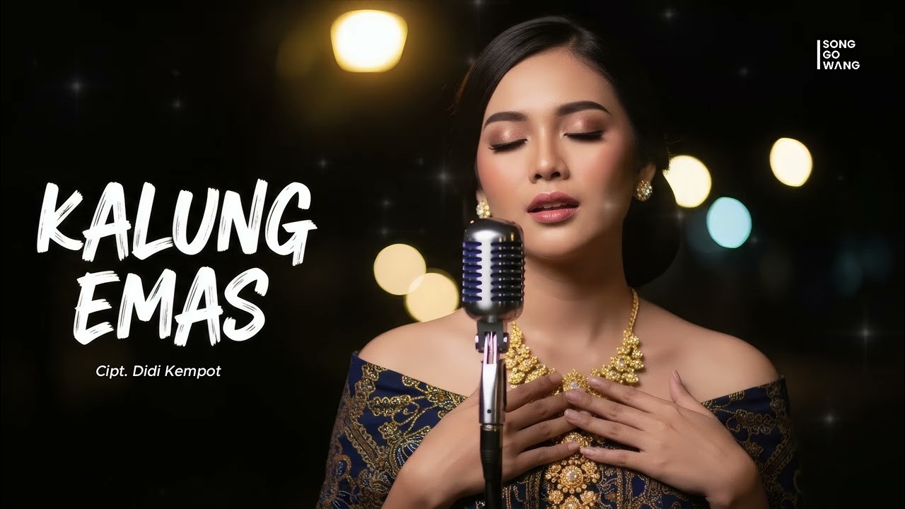KALUNG EMAS – Didi Kempot (Cover by Songgowang)