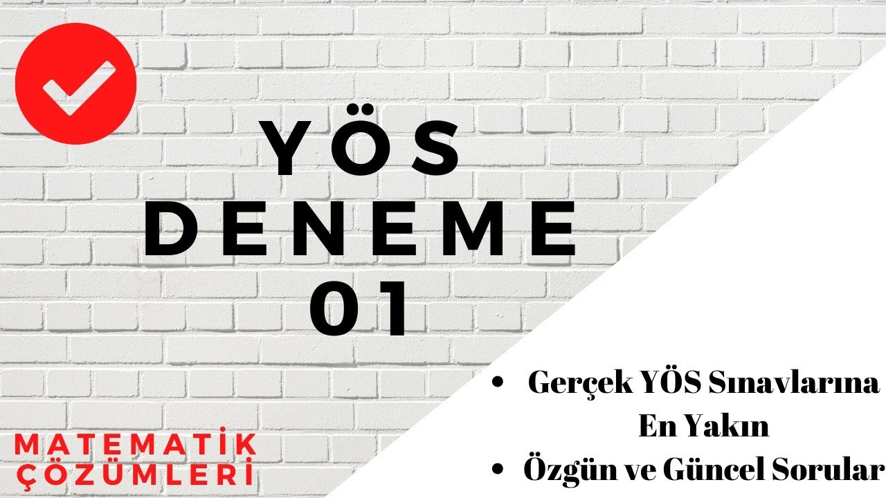 2020 YÖS DENEME - 01             (Matematik Çözümleri)