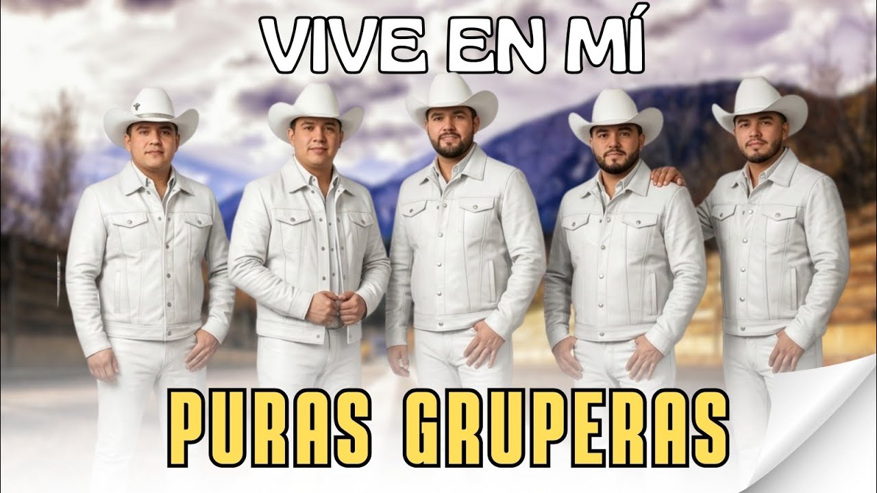 Vive En Mi - Himnos Cristianos Grupereros que Te harán volver a Dios 😭🙏