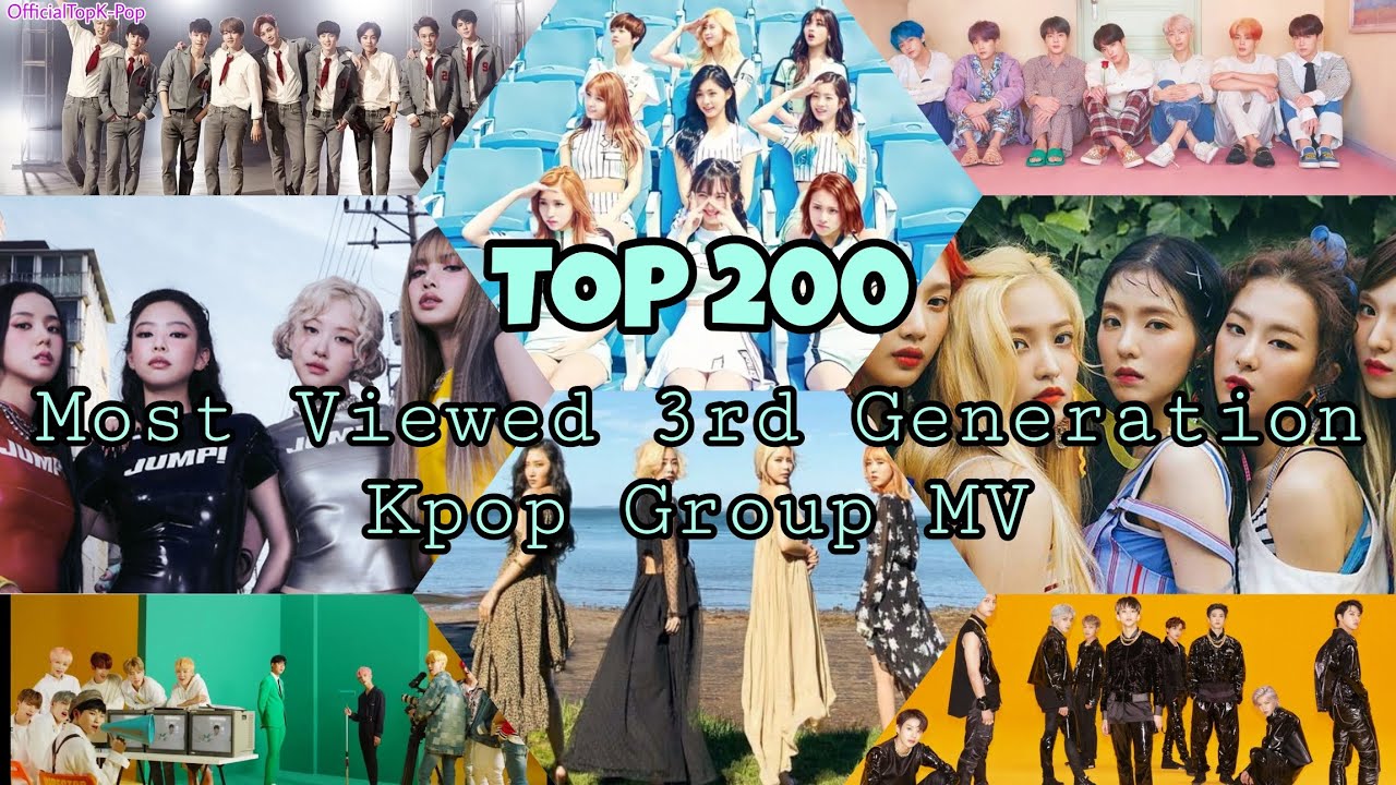 Top 200 Most Viewed 3rd Generation Kpop Group MV (200 MV Grup Kpop Generasi Ketiga Paling Ditonton)
