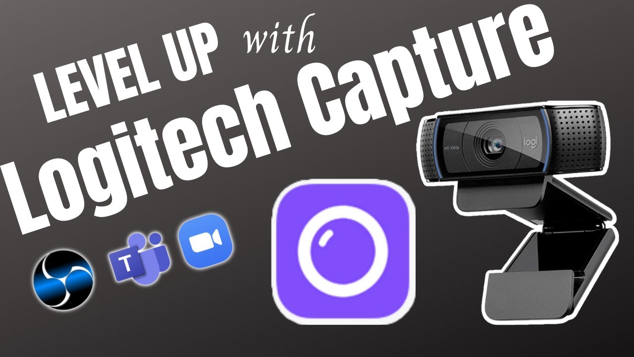 Logitech Capture - Complete Tutorial