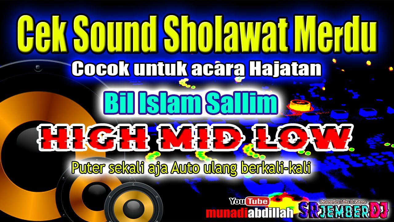 SHOLAWAT TERBARU ||  SR JEMBER DJ REMIXER  || BIL ISLAM SALLIM || HOREG PAS  HIGH MID LOW