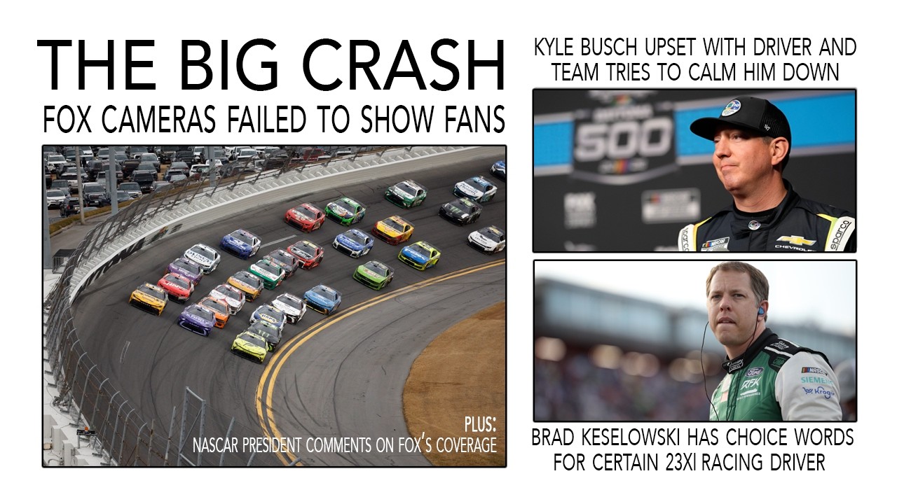 The Big Crash You Didn't See | Kyle Busch Upset With Driver | Brad Keselowski's Choice Words