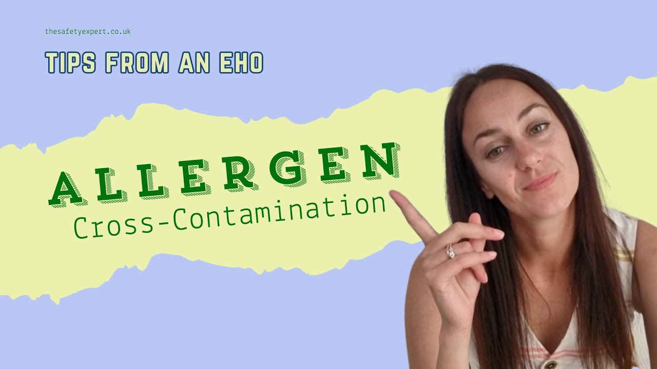 Steps to prevent allergen cross-contamination (Tips from an EHO)