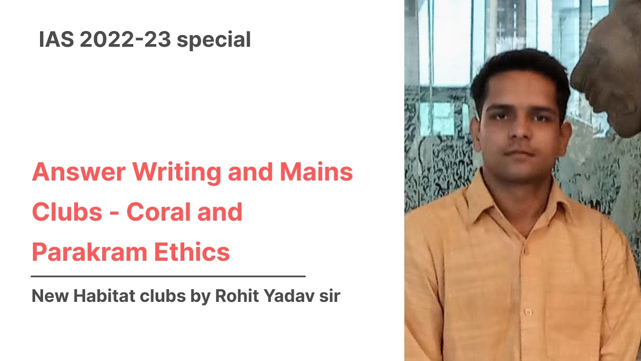 IAS 2022-23 special | GS Mains and Ethics Answer Writing with Rohit sir | Habitat club | Link below