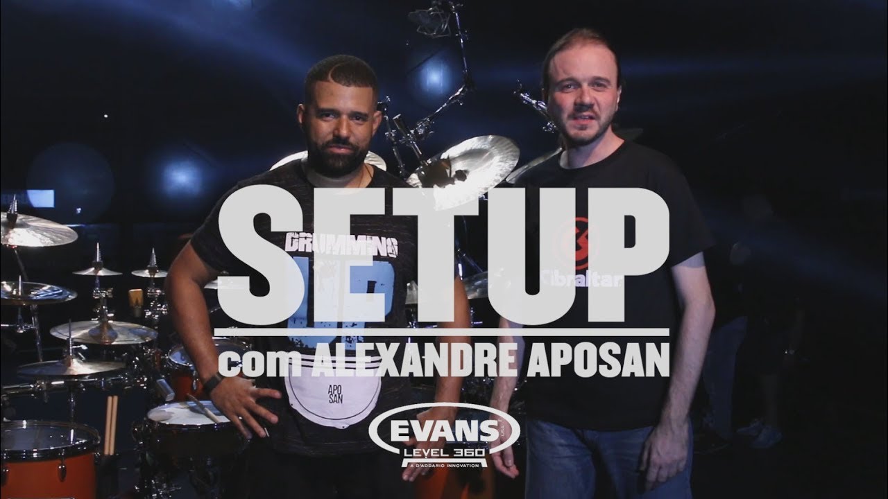 Alexandre Aposan | Setup Evans, Promark e Gibraltar