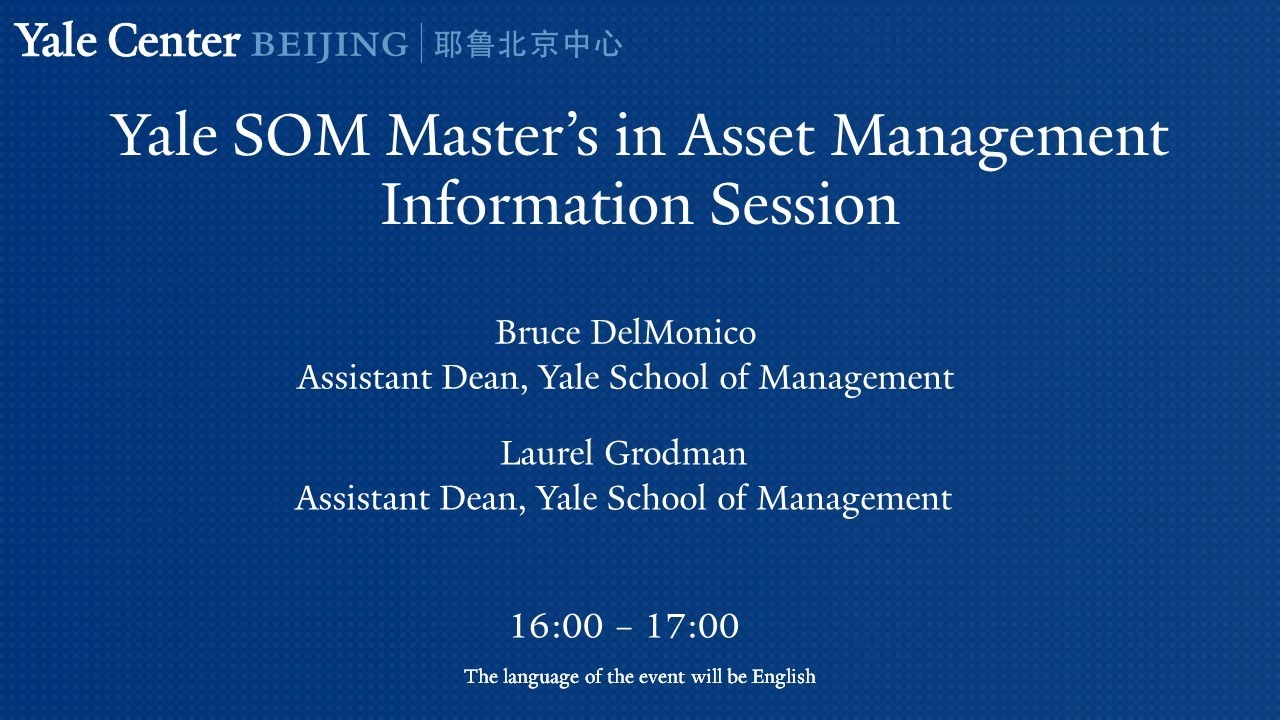 Yale SOM Master's in Asset Management Information Session