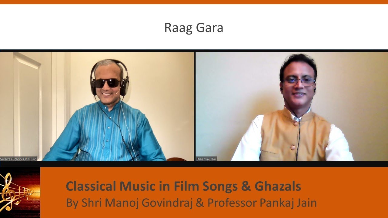 Swar Raag Ras 36 - Raag Gara and its usage in popular music