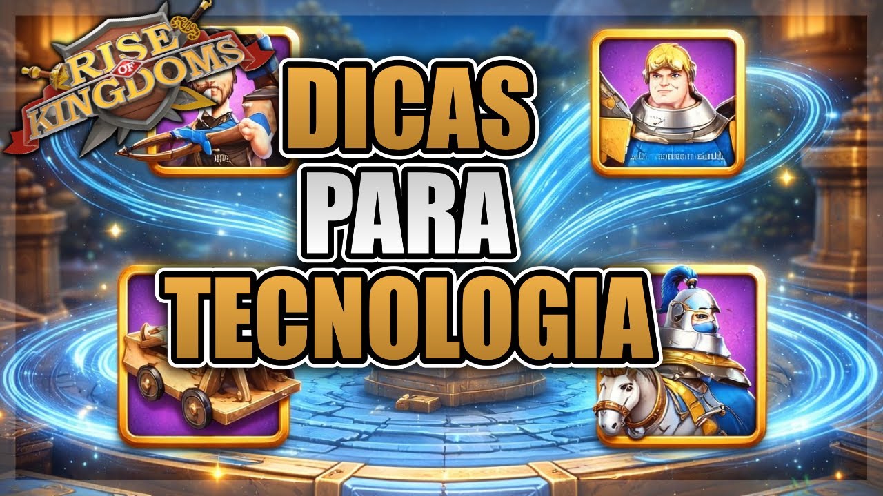 DICAS PARA TECNOLOGIA | ATUALIZAÇÕES DA CONTA NOVA -  RISE OF KINGDOMS