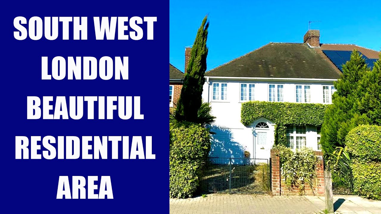 SOUTH WEST LONDON BEAUTIFUL RESIDENTIAL AREA - Walking Tour 4K HD