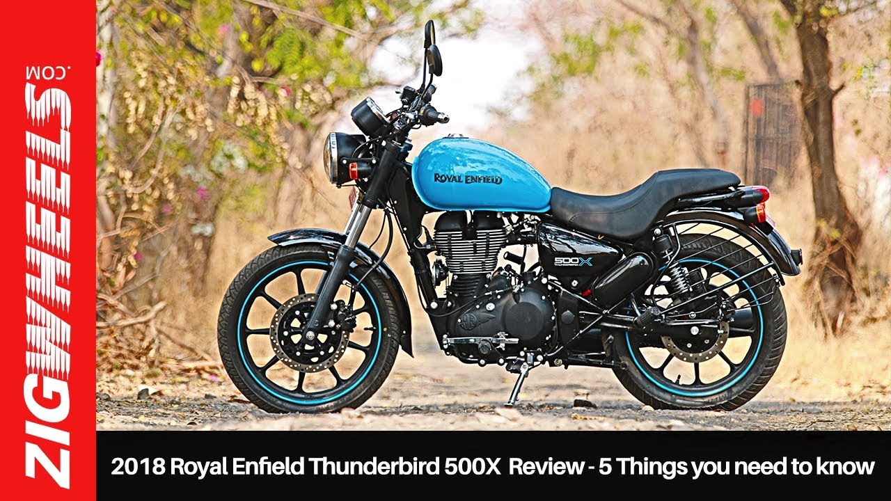 2018 Royal Enfield Thunderbird 500X  Review - 5 Things you need to know | ZigWheels.com