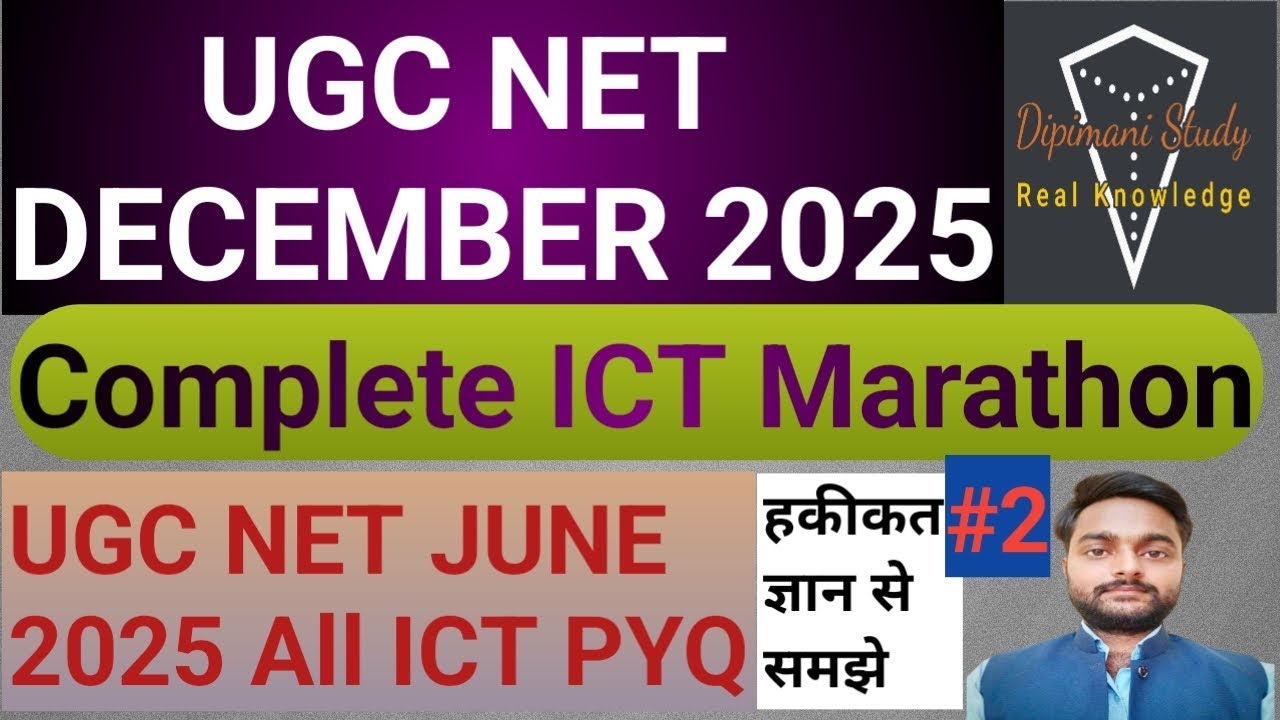 UGC NET DECEMBER 2025 ICT MARATHON। UGC NET JUNE 2025 ALL PYQ ICT MARATHON। UGC NET ICT PYQ MARATHON