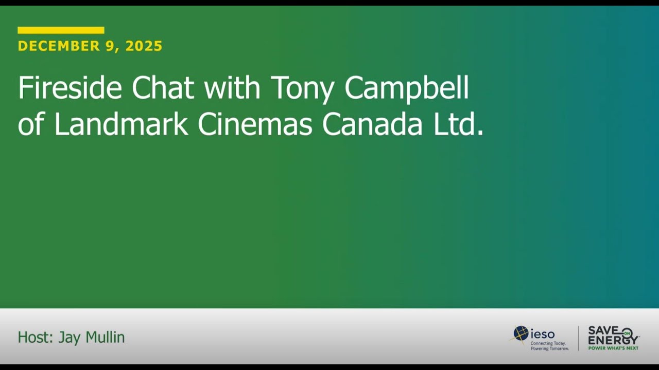 Fireside Chat with Tony Campbell from Landmark Cinemas Canada LP