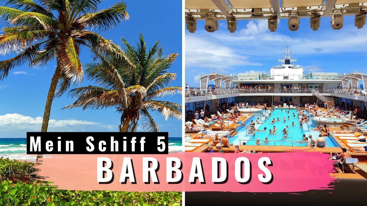 BARBADOS entdecken und Fress-Orgie auf der Mein Schiff 5 [2019]