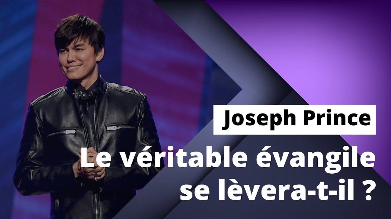 Joseph Prince - Le véritable évangile se lèvera-t-il ?