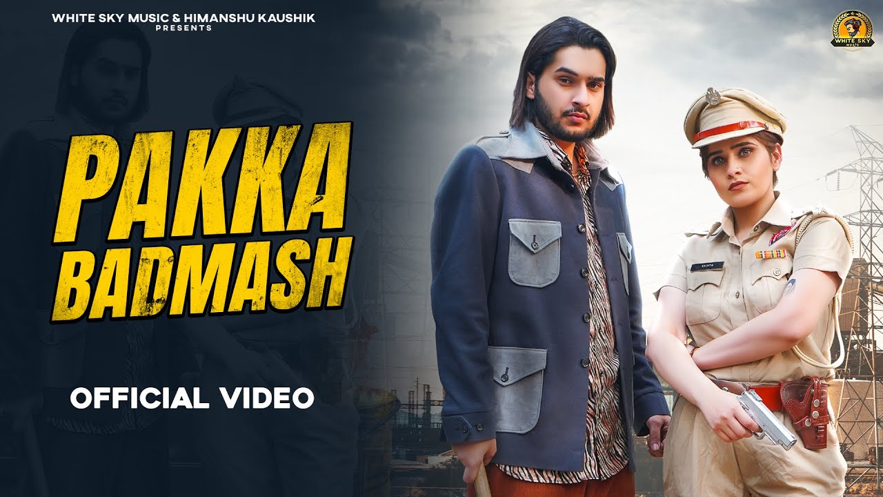 Pakka Badmash : Himanshu Kaushik | Chahat Yadav | Shiv R|Anjali 99| New Haryanvi Songs Haryanvi 2026