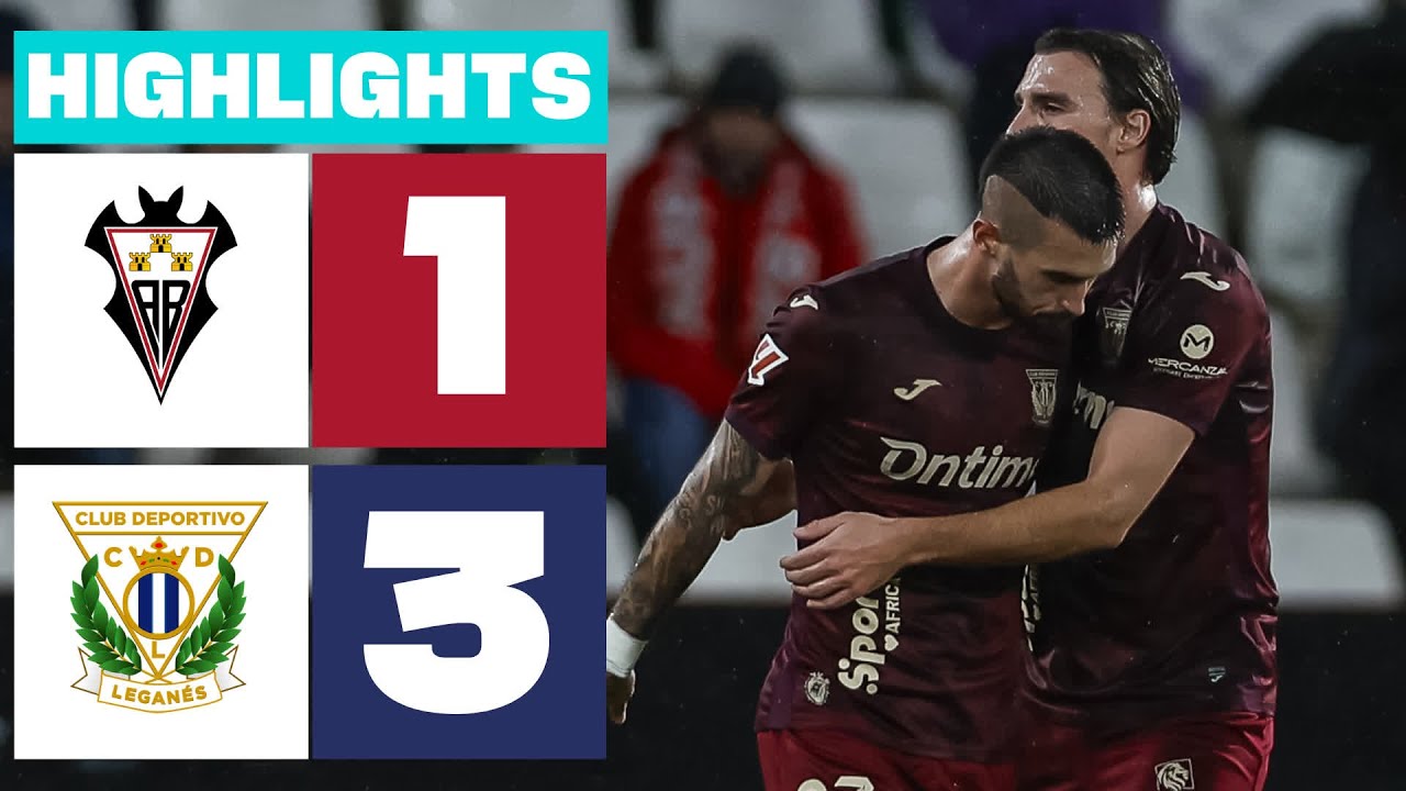 ALBACETE BP 1 - 3 CD LEGAN&Eacute;S | RESUMEN LALIGA HYPERMOTION