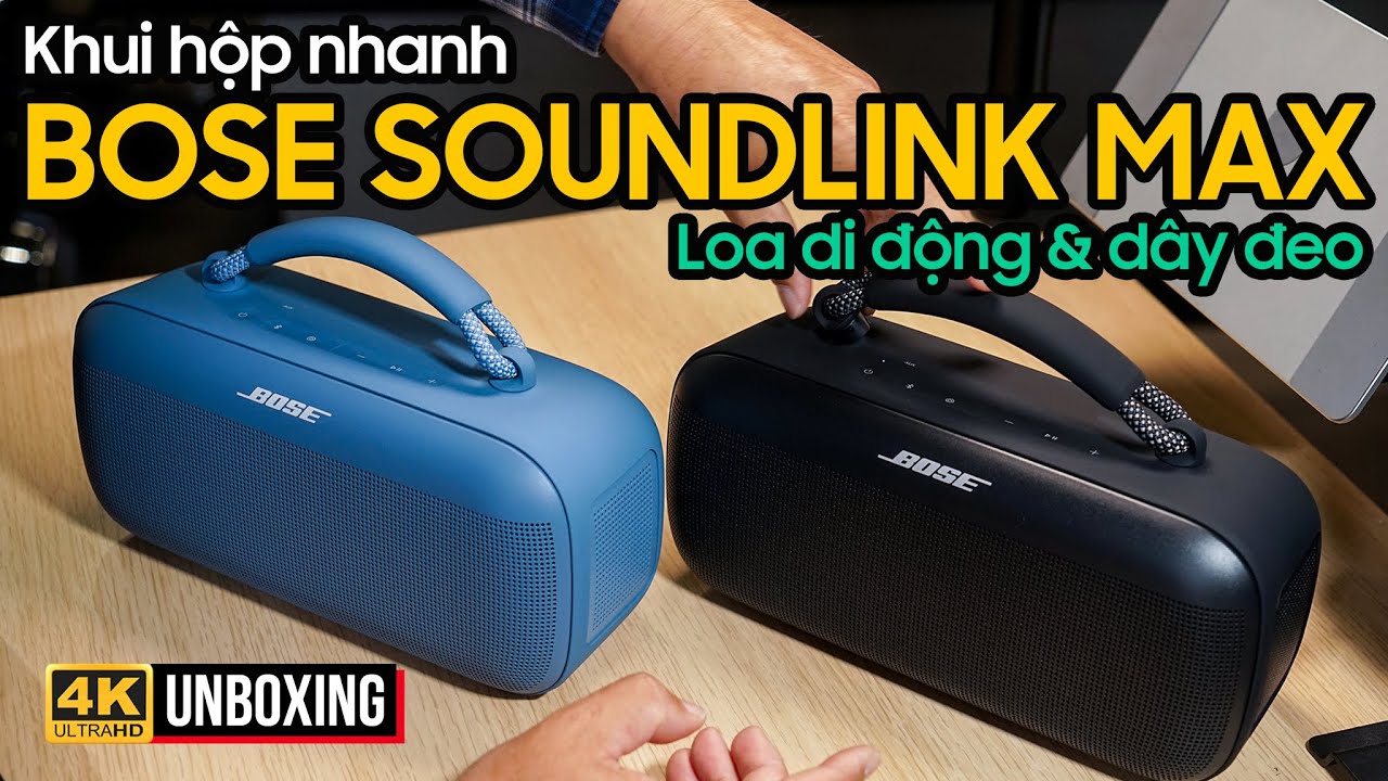 LOA DI ĐỘNG BOSE SOUNDLINK MAX: KHUI HỘP NHANH HÀNG CHÍNH HÃNG VÀ PHỤ KIỆN DÂY ĐEO |WWW.MAINGUYEN.VN