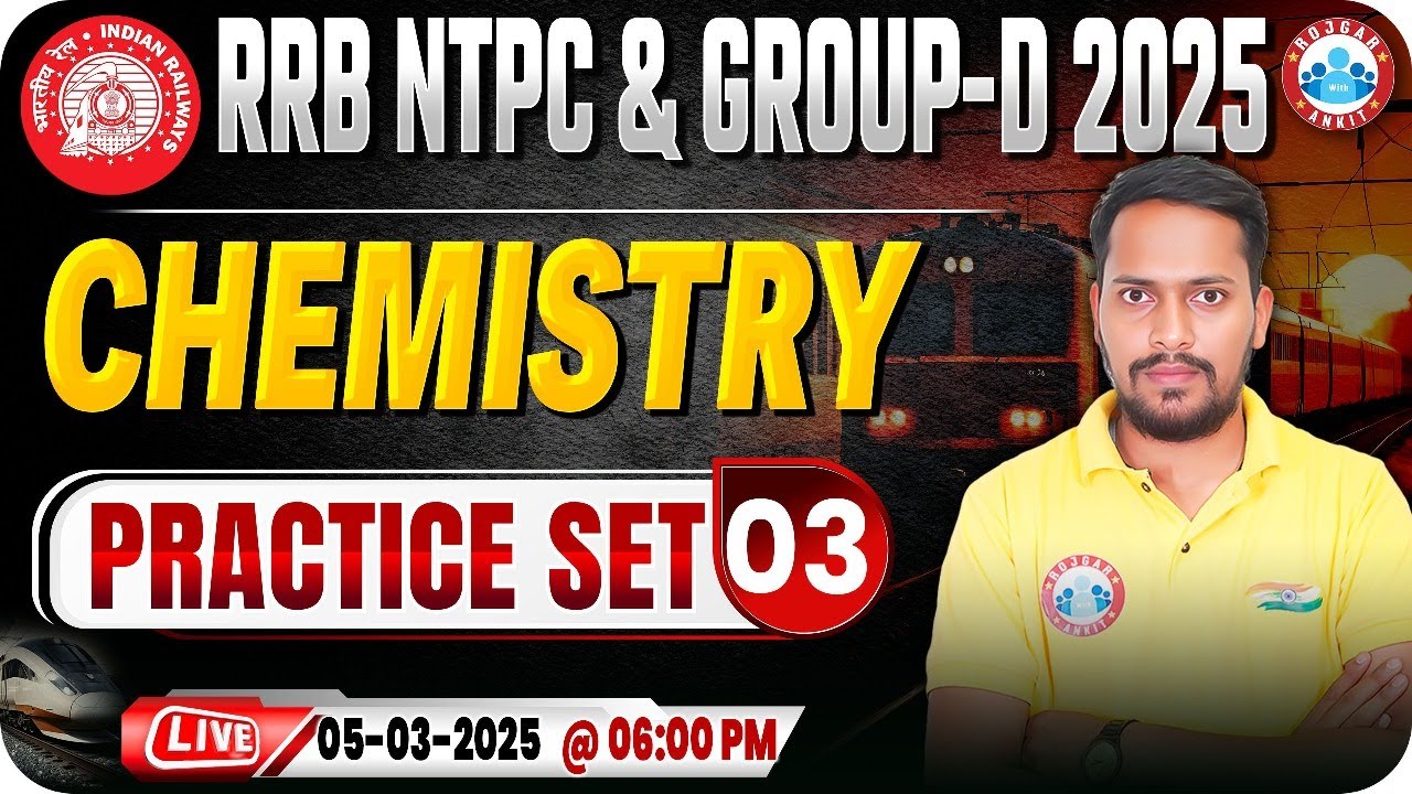 RRB NTPC & Group D Chemistry Classes 2025, RRB NTPC Chemistry Practice Set #03, Science By Rahul Sir
