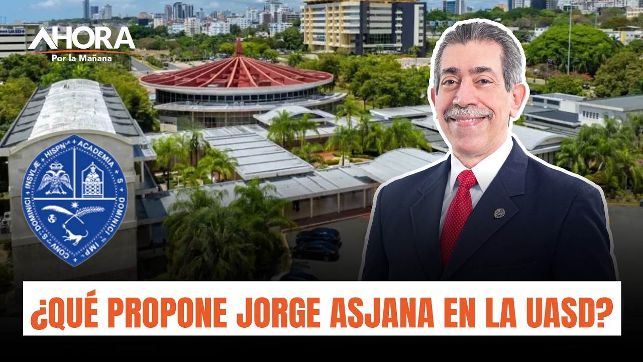 ¿Qué propone Jorge David Asjana para la UASD? Retos y visión del candidato