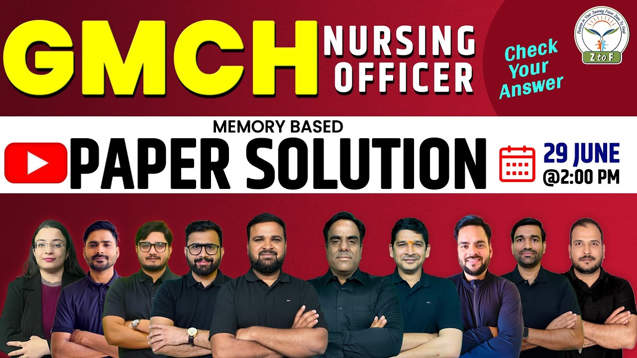 GMCH Nursing Officer Paper Solution 2025 | GMCH Paper Answer Key 2025 | Z to F Nursing