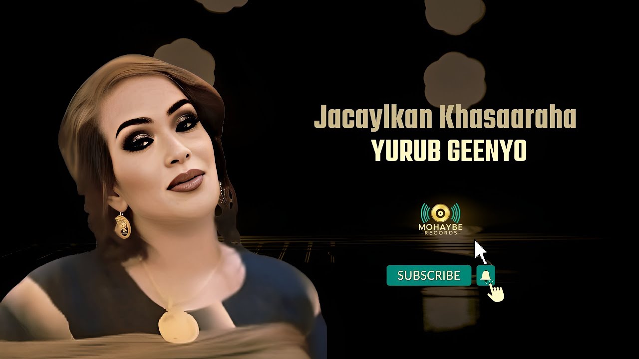 Yurub Geenyo | Jacaylkan Khasaaraha |  Official Music | Audio