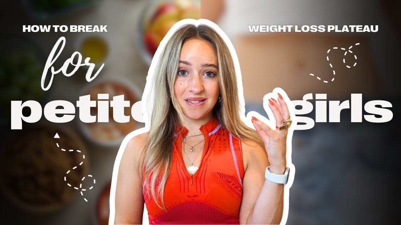 7 steps every petite needs to break a fat loss plateau