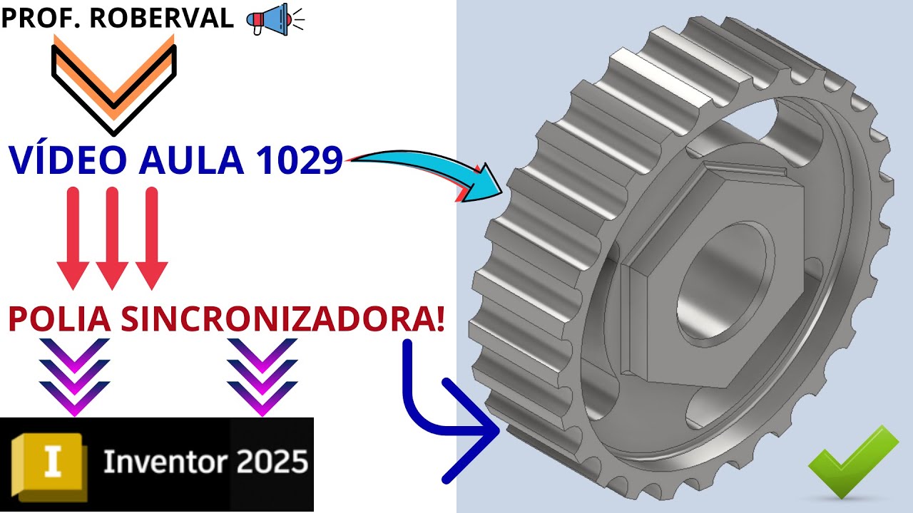 Aula 1029 - Modelamento da Polia Sincronizadora no Autodesk Inventor 2025