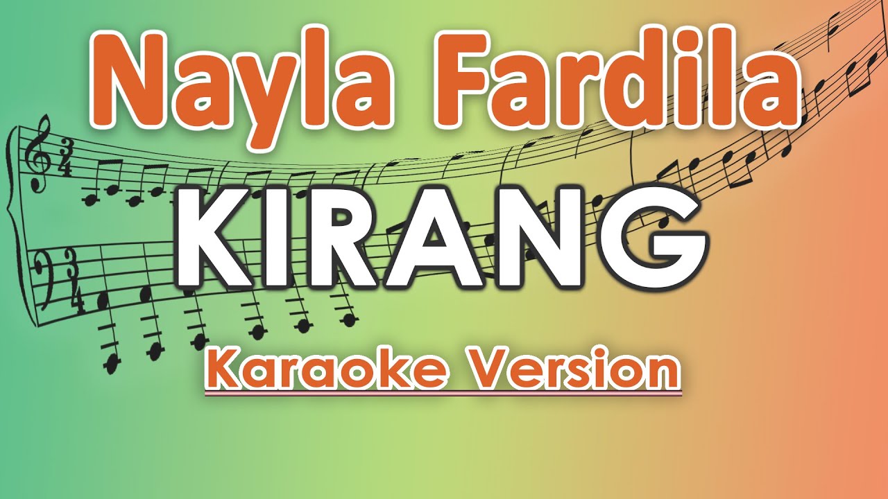 Nayla Fardila - Kirang (Karaoke) | regis