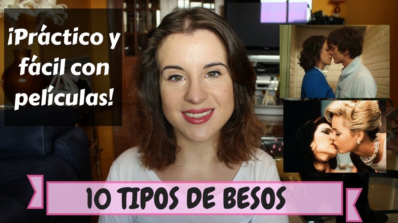 10 Tipos de besos dulces y ricos, ¡con películas!