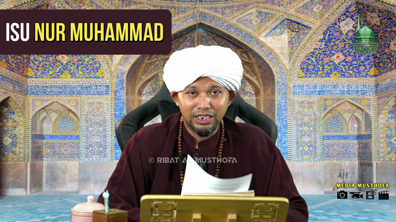 Isu Nur Muhammad  | Ustaz Muhaizad Bin Muhammad