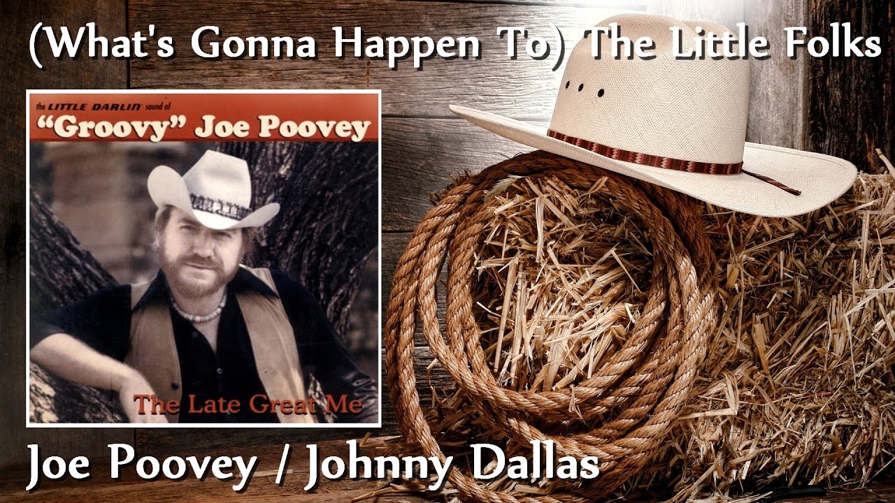 Joe Poovey - (What's Gonna Happen To) The Little Folks