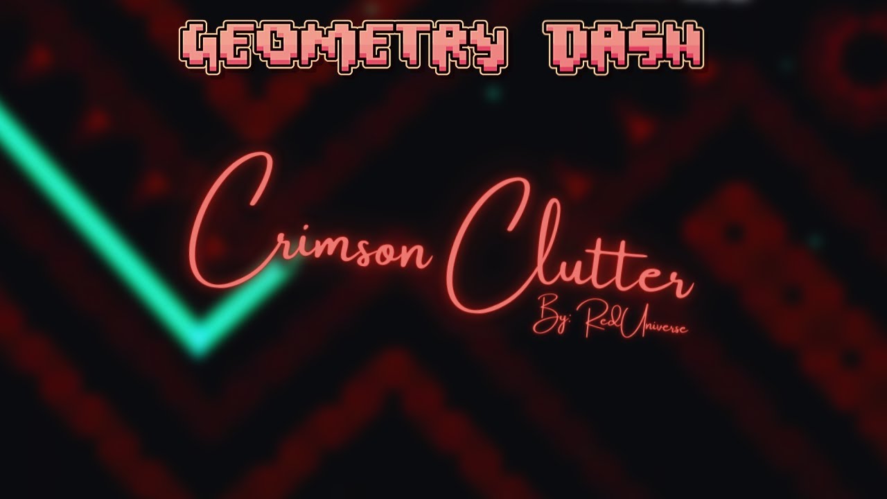 THE HELL WAVE LEVEL // Crimson Clutter by RedUniverse 100% (FIRST INSANE DEMON) | Geometry Dash