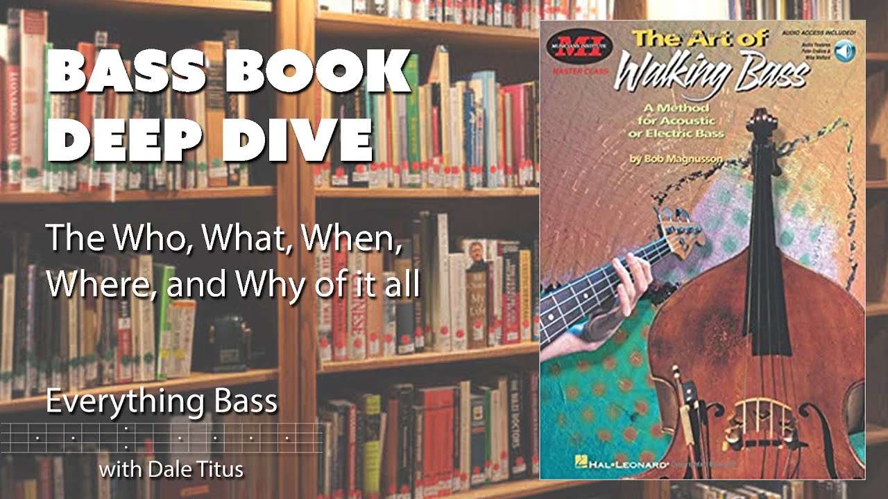 Bass Book Deep Dive: “The Art of Walking Bass”