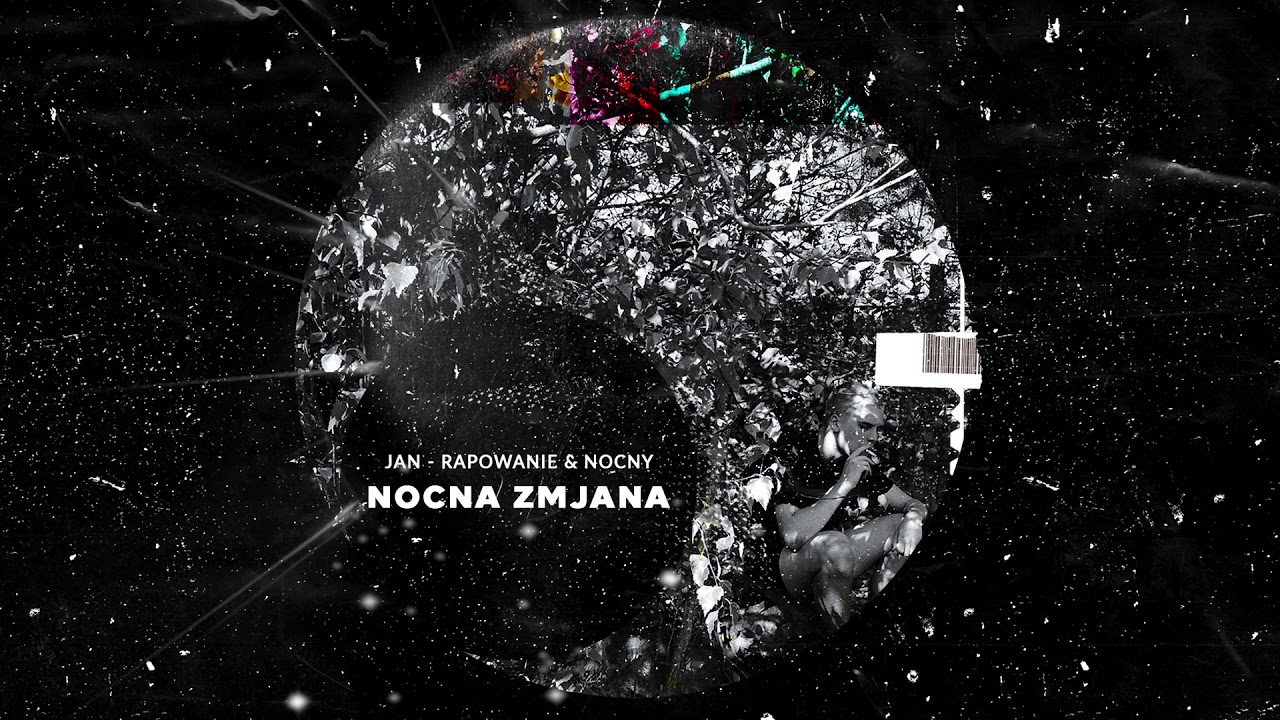 Jan-rapowanie & NOCNY - NOCNA ZMjANA [full album]