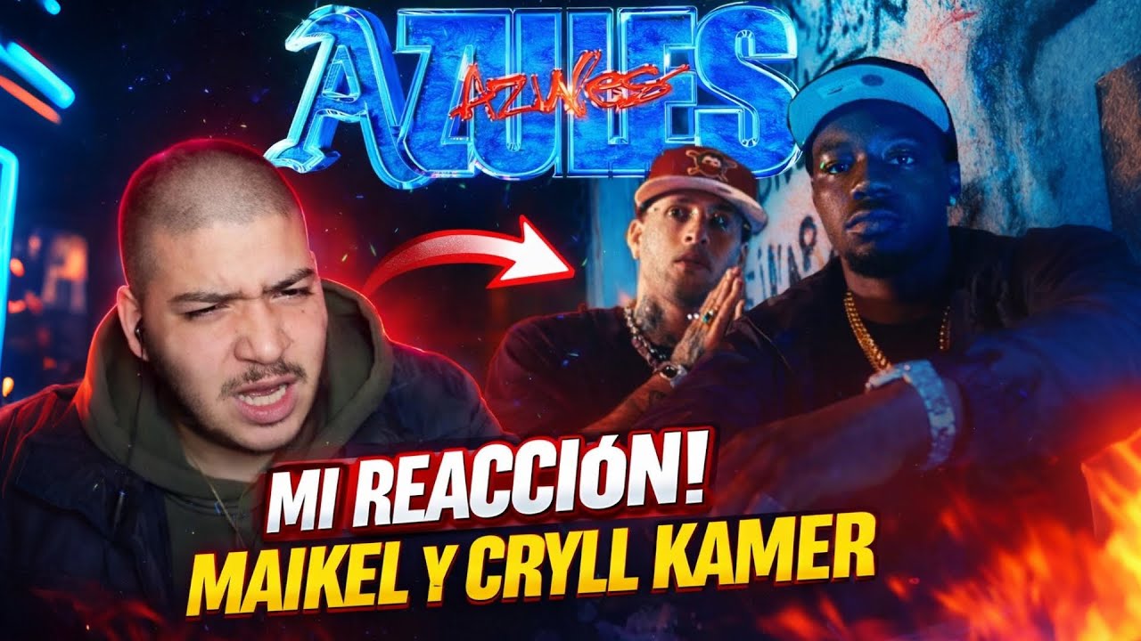 REACCIÓN | Maikel Delacalle, Cyril Kamer - Azules