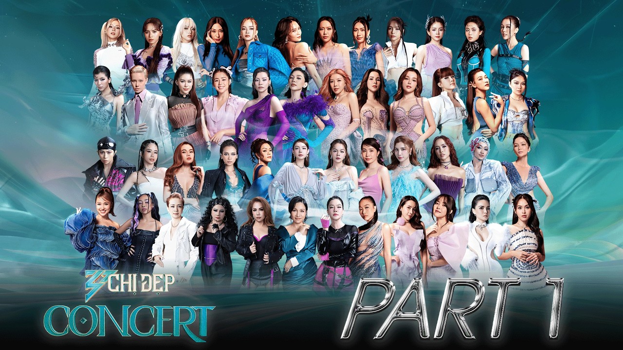 Part 1 - Concert Chị Đẹp  | CHỊ ĐẸP ĐẠP GIÓ