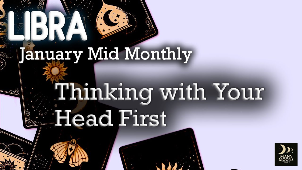 Libra | Thinking with Your Head First | Mid Monthly January 2026 | Tarot Reading